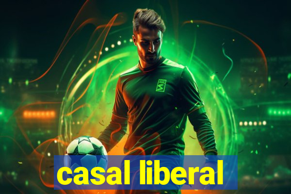 casal liberal